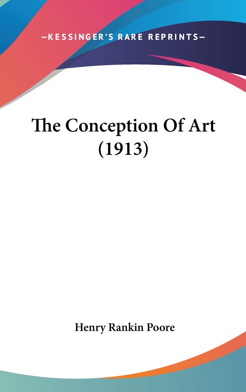 The Conception Of Art (1913)