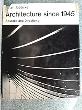 Hardcover Architecture Since 1945: Sources and Directions Book