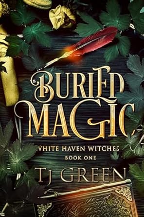 Buried Magic (White Haven Witches Book 1)