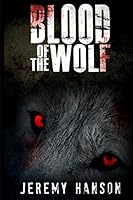 Blood Of The Wolf 1507645163 Book Cover