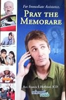 For Immediate Assistance, Pray the Memorare B00E3VRDAC Book Cover