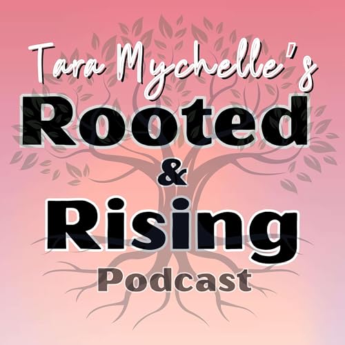 Rooted & Rising: Stories of Transformation, Intuition, and Soul-Led Healing cover art