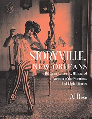 Storyville, New Orleans: Being an Authentic, Illustrated Account of the Notorious Red Light District