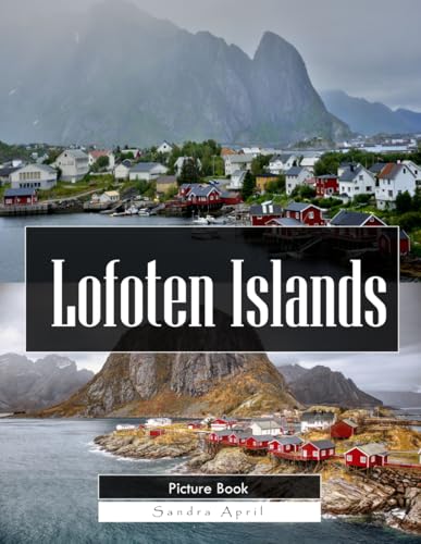 Lofoten Islands: A Stunning Coffee Table Picture Book – For Travelers & Nature Lovers image 2