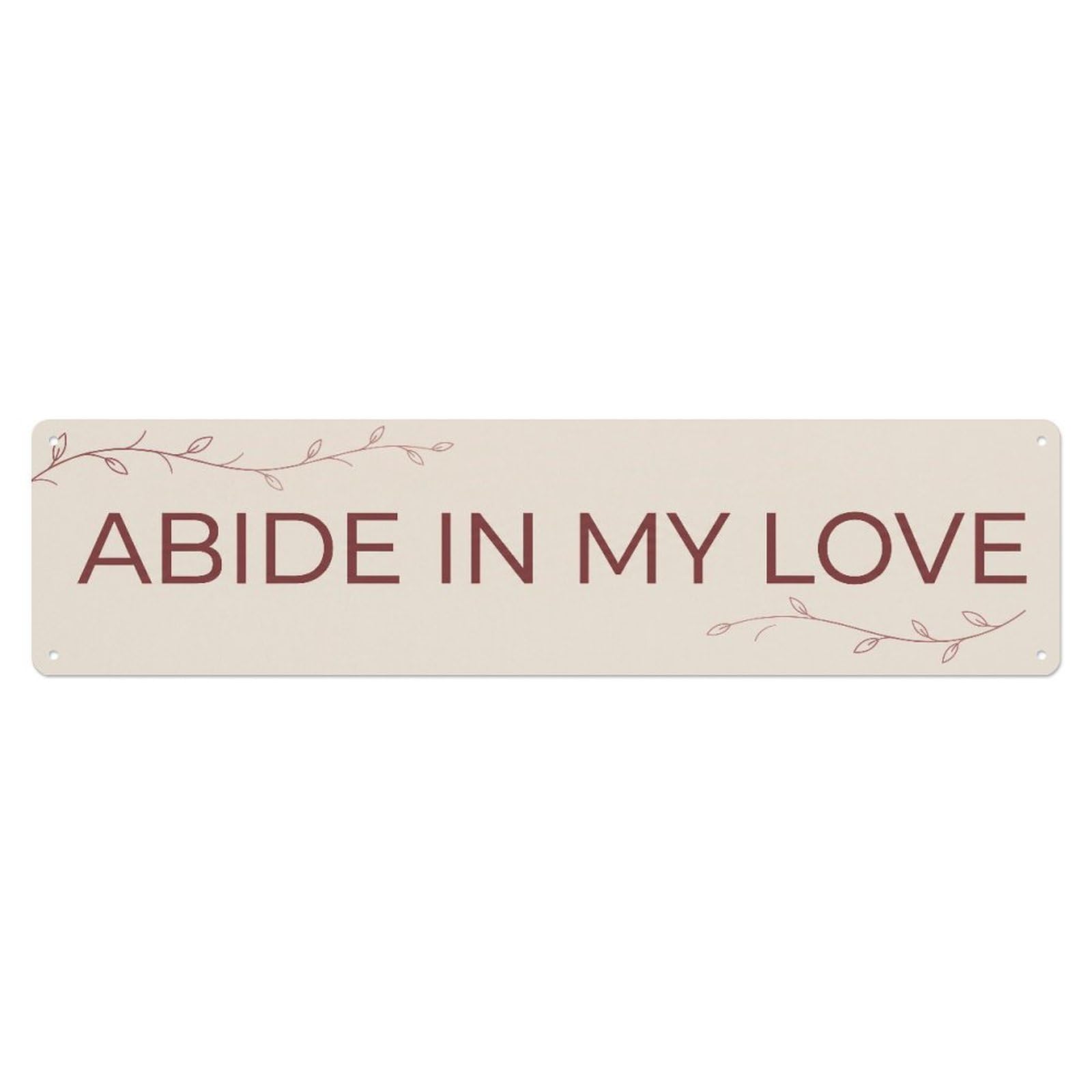 Fyrn Style Abide In Love Scripture Positive Quote Metal Tin Sign