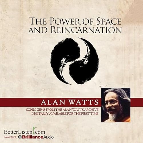 The Power of Space and Reincarnation Audiolivro Por Alan Watts capa