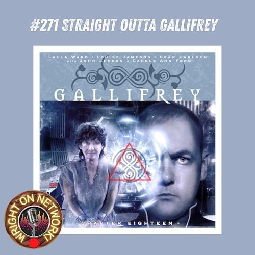 #271 Straight Outta Gallifrey: #BigFinishAudio Forever