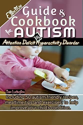 ADHD and Autism Cookbook
