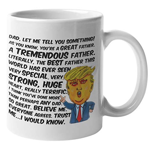 Fathers Day Donald Trump Mug by Find Funny Gift Ideas Under 20 Dollars | Funny Fathers Day Mugs for Men President Trump Coffee Mugs | Gag Gifts for Dad - Fun Cups for Dads (Trump Fathers Day Mug)