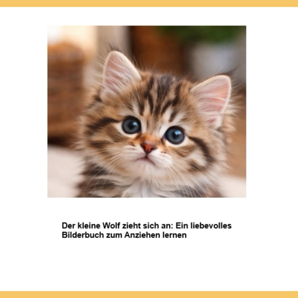 Der kleine Wolf zieht sich an: Ein liebevolles Bilderbuch zum Anziehen lernen