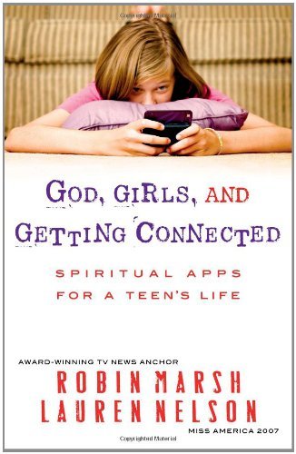 God, Girls, and Getting Connected: Spiritual Apps for a Teen's Life