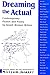 Dreaming the Actual: Contemporary Fiction and Poetry by Israeli Women Writers (SUNY series in Modern Jewish Literature and Culture)