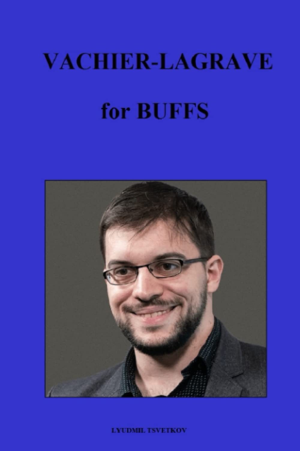 Vachier-Lagrave for Buffs (Chess Players for Buffs)