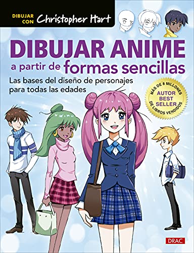 Dibujar ANIME a partir de formas sencillas: Las bases del diseño de personajes para todas las edades (TENDENCIAS JUVENILES)