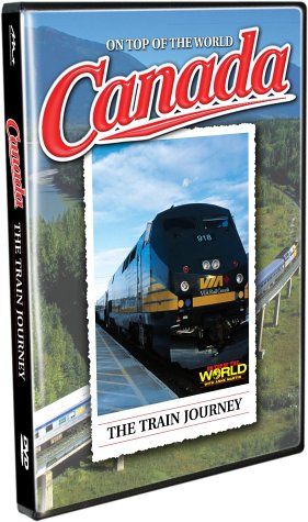 Canada: On Top of the World - The Train Journey [Import] [DVD]