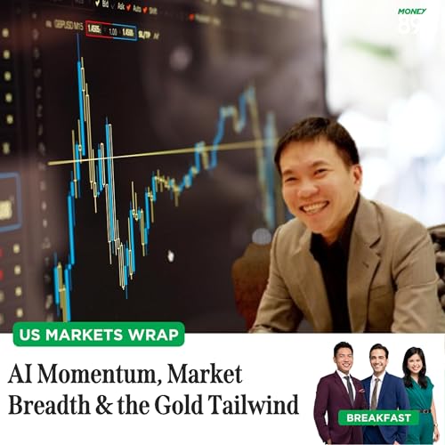 US Markets Wrap: AI Momentum, Market Breadth & the Gold Tailwind