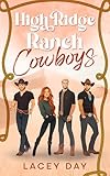 High Ridge Ranch Cowboys: A Spicy Small Town Reverse Harem Romance (Colter Creek)