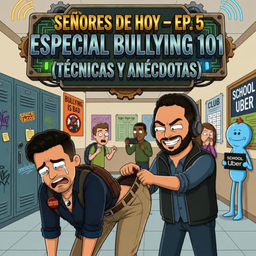 Especial Bullying 101 (T&eacute;cnicas y An&eacute;cdotas)