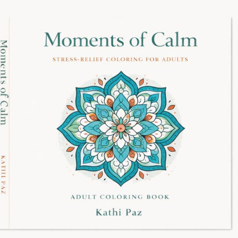 Moments of Calm: Stress-Relief Coloring for Adults