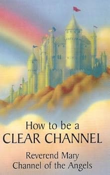 Paperback How to Be a Clear Channel Book