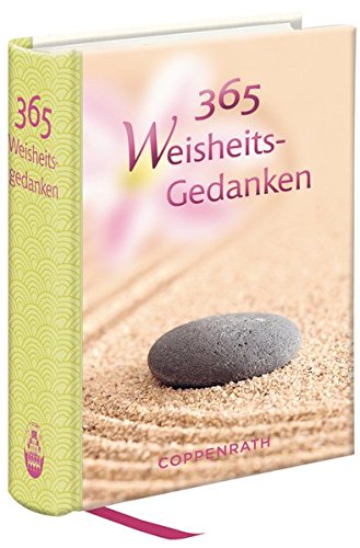 365 Weisheits-Gedanken (Geschenkbücher für Erwachsene) 365 Weisheits-Gedanken (Geschenkbücher für Erwachsene)