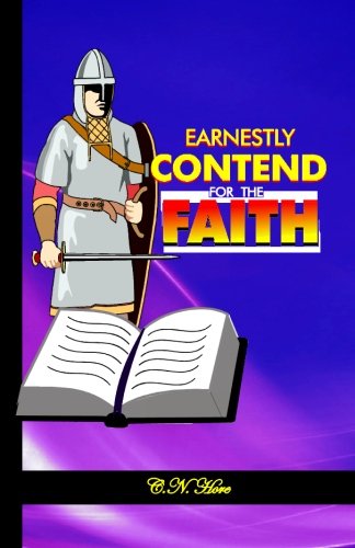 Earnestly Contend for the Faith