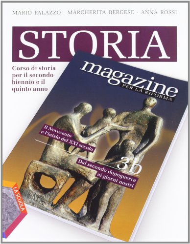 Storia magazine. Ediz. riforma. per le Scuole