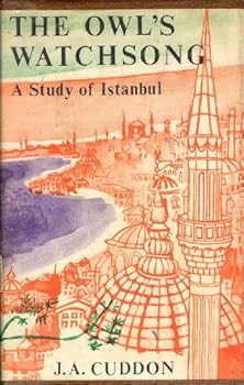 The owl's watchsong;: A study of Istanbul