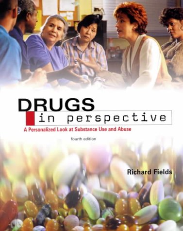 Drugs in Perspective: A Personalized Look at Substance Use and Abuse