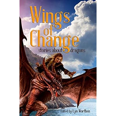 Wings of Change: Stories about Dragons