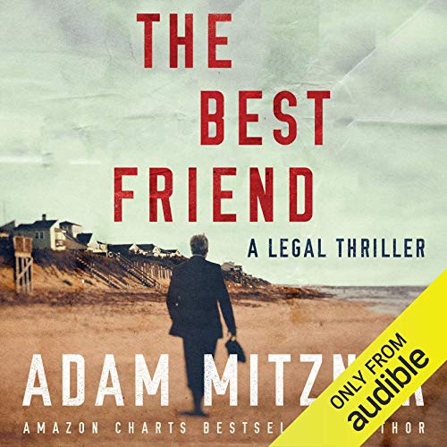 The Best Friend (Audible Audio Edition) Adam Mitzner