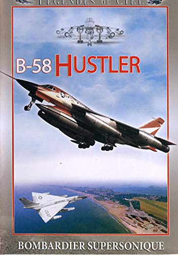 Légendes du ciel-B-58 Hustler
