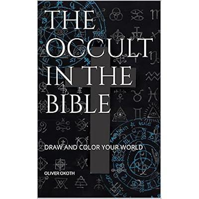 THE OCCULT IN THE BIBLE