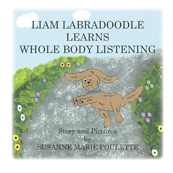Paperback Liam Labradoodle Learns Whole Body Listening Book