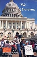 We Overcame: The Story of Civil Rights For Disabled People 0963134523 Book Cover