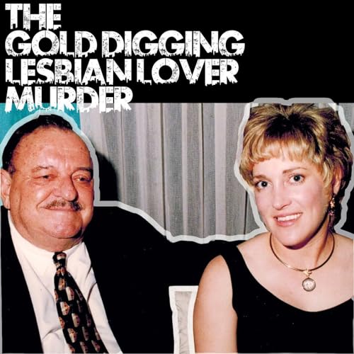 The Gold Digging Lesbian Lover Murder: Celeste Beard Podcast Por  arte de portada