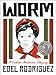 Worm: A Cuban American Odyssey