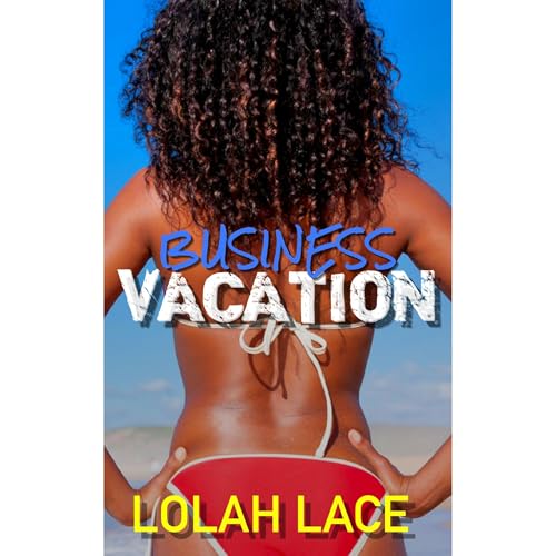 Business Vacation Audiolibro Por Lolah Lace arte de portada