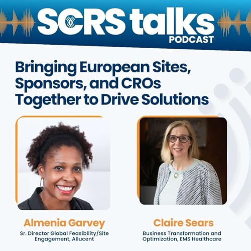 Bringing European Sites, Sponsors, and CROs Together to Drive Solutions