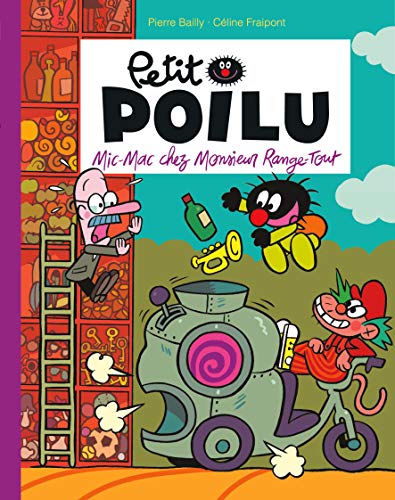 Télécharger Petit Poilu : Mic-Mac chez Monsieur Range-Tout Livre PDF Gratuit