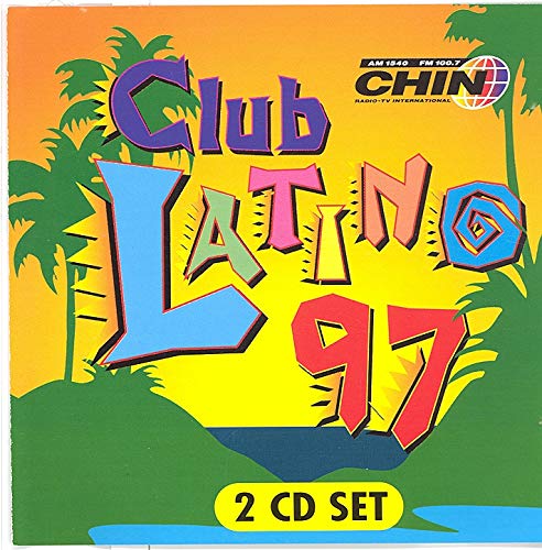 Club Latino 97 FM 100.7 [Audio CD] Various Artists