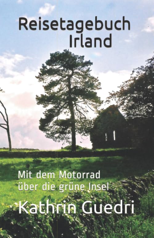 Reisetagebuch Irland: Mit dem Motorrad über die grüne Insel
