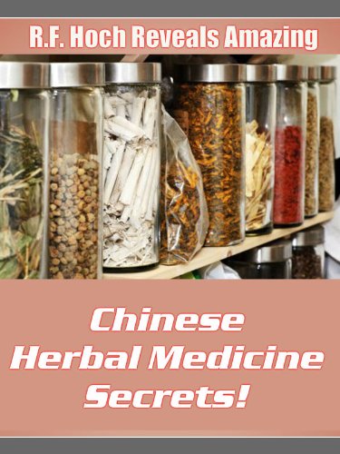 Chinese Herbal Medicine Secrets! (English Edition)