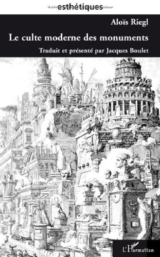 Le Culte moderne des monuments (Esthétiques) livre En ligne