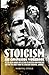 Stoicism: Companion Workbook: 52 Weekly Prompts for Mental Toughness and Eliminating Negative Thinking