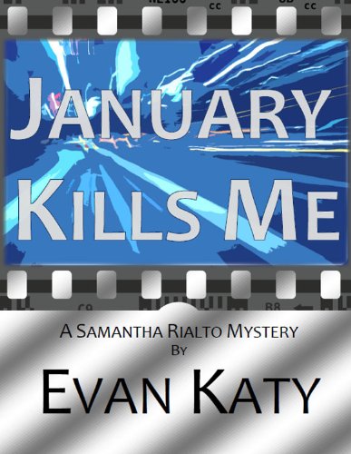 January Kills Me (Samantha Rialto Mysteries Book 1)
