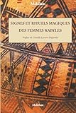  SIGNES ET RITUELS MAGIQUES DES FEMMES KABYLES