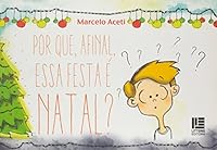 Por que Afinal, Essa Festa e Natal? 8537402540 Book Cover