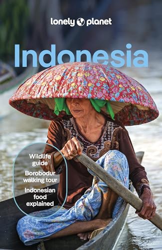 Lonely Planet Indonesia: Detailed Itineraries | Travel Like a Local | Insider Tips | Covers Java, Bali, Sumatra, Papua, and more (Travel Guide)