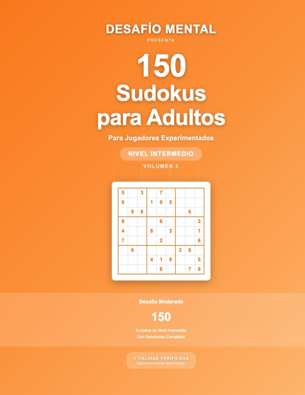 150 Sudokus para adultos: Nivel Intermedio | Para jugadores expermientados